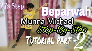 Beparwah Feel The Rythm Tiger Shroff  Munna Michael  Step by Step Dance Tutorial by Rohit [upl. by Cele]