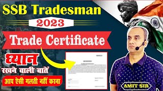 SSB Tradesman 2023  Trade Certificate में ध्यान रखने वाली बातें  By Amit Sir [upl. by Ecirad]