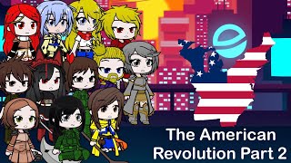 Gate react to The American Revolution Part 2 [upl. by Bicknell]