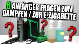 8 ANFÄNGER FRAGEN ZUM DAMPFEN  ZUR EZIGARETTE  Einsteiger Geräte Ist dampfen günstiger VapeDay [upl. by Austreng]