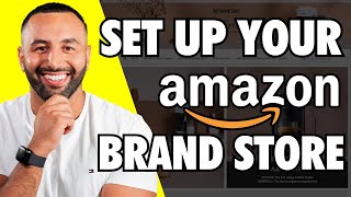 How to set up your Amazon Brand Store  StepbyStep Guide [upl. by Cohberg]