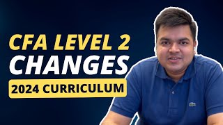 CFA Level 2 Changes  2024 Unveiling the Updated Curriculum [upl. by Dunaville]