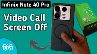 call karne per display off Ho jaati hai infinix note 40 Pro video call screen off problem [upl. by Marlow]