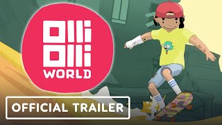 OlliOlli World  Official Launch Trailer [upl. by Eseela146]