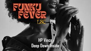 HP Vince  Deep Down Inside [upl. by Eugenia]