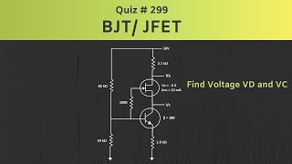 BJT JFET Solved Problem Analog Electronics  Quiz  299 [upl. by Aiuqes]