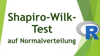 ShapiroWilkTest in R  Vorgehen Interpretation Limitationen [upl. by Mueller]