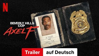 Beverly Hills Cop Axel F  Trailer auf Deutsch  Netflix [upl. by Ahseket533]