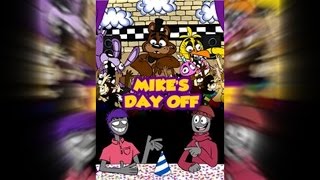 Ask FFB Presents Five Nights at Freddys EP 3 Mikes Day Off [upl. by Nassi]