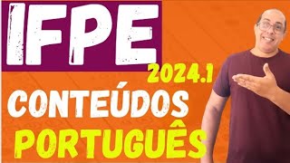 CONTEÚDOS DE PORTUGUÊS DO IFPE 20241 [upl. by Elinore]