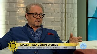 Lindströms dialektresa genom Sverige ”En dialekt berättar en historia”  Nyhetsmorgon TV4 [upl. by Jule]