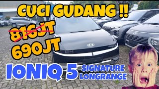 CUCI GUDANG ‼️ Hyundai IONIQ 5 Signature Longrange 690jt ‼️ IONIQ5 [upl. by Hanover]