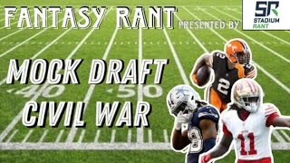 Mock Draft Civil War  The Fantasy Rant Podcast Ep 53 [upl. by Kraul764]