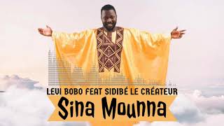 Lévi bobo  Sina mounna feat Sidibé Le Créateur  musique Guinéenne [upl. by Jacoba]