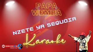 Nzete ya sequoia Papa Wemba Karaoke [upl. by Airpac893]