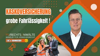 Kaskoversicherung grobe Fahrlässigkeit [upl. by Maryellen]