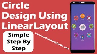 Designing a Circle Layout Using LinearLayout in Android [upl. by Ballou]