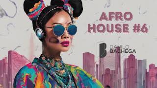 Afro House 6 Dj Danilo Bachega [upl. by Xeno]