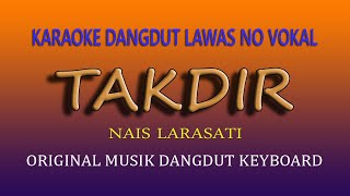 TAKDIR KARAOKE NAIS LARASATI [upl. by Swaine]