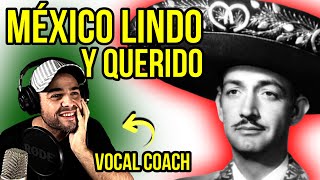 JORGE NEGRETE  PRIMERA VEZ  MEXICO LINDO Y QUERIDO  Reacción y Análisis  Vocal Coach [upl. by Htebi196]