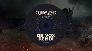 Era  Ameno  De Vox Deep Remix  Unreleased 2022 Version Deep Melodic [upl. by Burns]