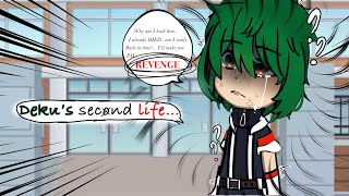 Deku’s second life•GC•ANGTS•BKDK•TGRK•EP 1• [upl. by Anniram978]