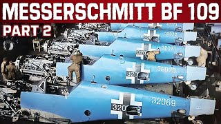 Messerschmitt Bf 109  Nazi Germanys most important fighter aircraft  PT 2 [upl. by Squier]