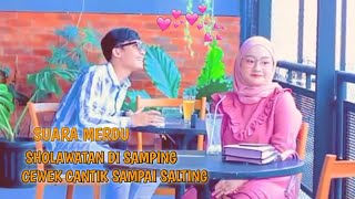 Ronansaefull Goban Terbaru❗Sholawat Di Samping Cewek Cantik Bikin Baper [upl. by Nnyletak]