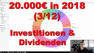 20000€ in 2018 312 März Investitionen amp Dividenden  1 Quartal Zusammenfassung [upl. by Yme]