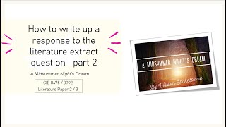 How to answer the drama question extract CIE 04750992 A Midsummer Night’s Dream part 22 [upl. by Feilak]