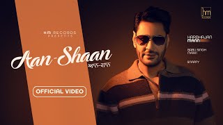 Harbhajan Mann  Aan Shaan Official Video Snappy  Babu Singh Maan [upl. by Ennybor723]