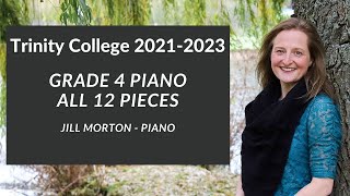 Trinity Grade 4 Piano 20212023 Complete Jill Morton  Piano [upl. by Derian]