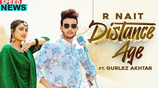 Distance Age News  R Nait Ft Gurlej Akhtar  Latest Punjabi Teasers 2020 [upl. by Hump170]