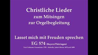 Lasset mich mit Freuden sprechen EG 574 BayThür – TaufKonfirmationslied zum Mitsingen [upl. by Annaitat721]