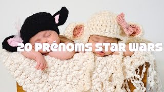 20 prénoms Star Wars  Bébé Prénom [upl. by Ehpotsirhc]