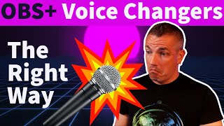 OBS  Custom Voice Changers  The Right Way [upl. by Anirdnajela]