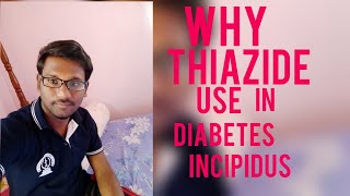 Though Thiazide is diuretics but Use in Diabetes insipidusKalyan Das [upl. by Jabin]