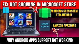 How to fix Windows Subsystem For Android amp Amazon Appstore Not Showing or Not Working 2024 [upl. by Nerehs]