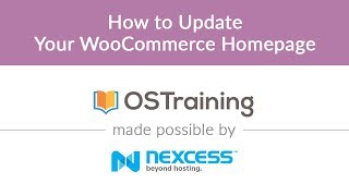 WooCommerce Lesson 11 How to Update Your WooCommerce Homepage [upl. by Egroj]