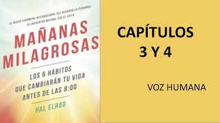 Mañanas Milagrosas Audiolibro CAPÍTULOS 3 y 4 EN Español [upl. by Garbers]