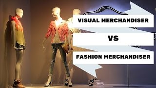 Visual Merchandiser VS Fashion Merchandiser What they do [upl. by Kennie758]