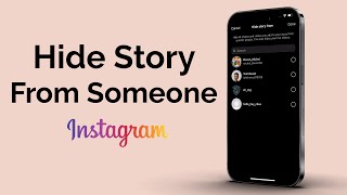 How to Hide an Instagram Story from Someone [upl. by Biegel]