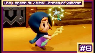 The Legend of Zelda Echoes of Wisdom  Part 8 Take a Bow [upl. by Arocet]