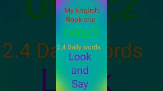 My English Book one 24 Daily words Look and say [upl. by Annaliese530]