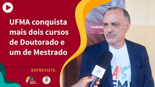 UFMA conquista mais dois cursos de Doutorado e um de Mestrado [upl. by Ynnel]