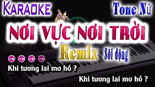 Karaoke Nơi Vực Nơi Trời Remix Tone Nữ Quân Beat [upl. by Aneles62]