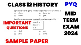 class 12 History Sample paper important question one shot video 202425  Mid term exam  PYQ solve [upl. by Naji]