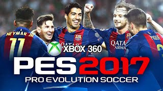 PES 2017 Xbox 360 [upl. by Olrak]