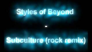 Styles of Beyond  Subculture rock remix [upl. by Mahda]