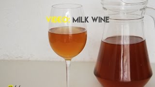 Milk Wine Recipe [upl. by Arondell]